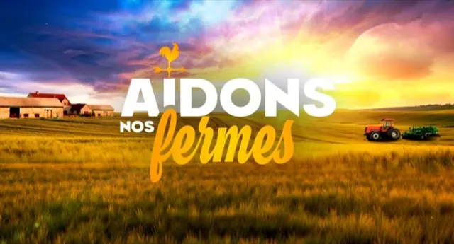 Aidons nos fermes — Émissions & plateau, montage et mixage son par Robin Michel
