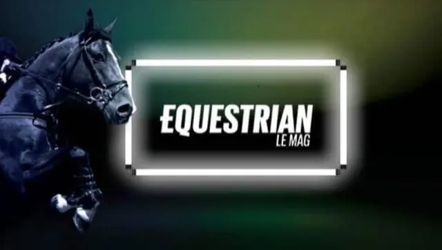 Equestrian le Mag — Sport, montage et mixage son par Robin Michel