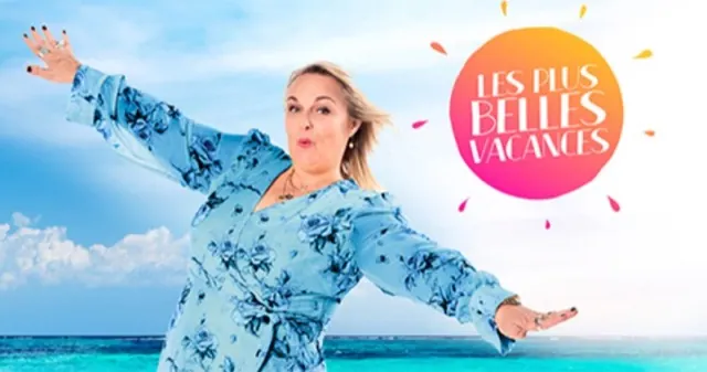 Les Plus Belles Vacances — TV réalité, montage et mixage son par Robin Michel
