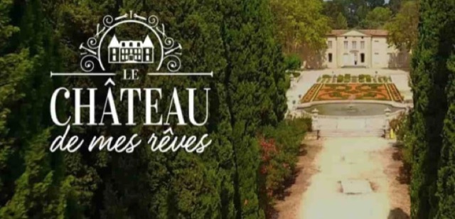 Le Château de mes rêves — TV réalité, montage / mixage son par Robinson